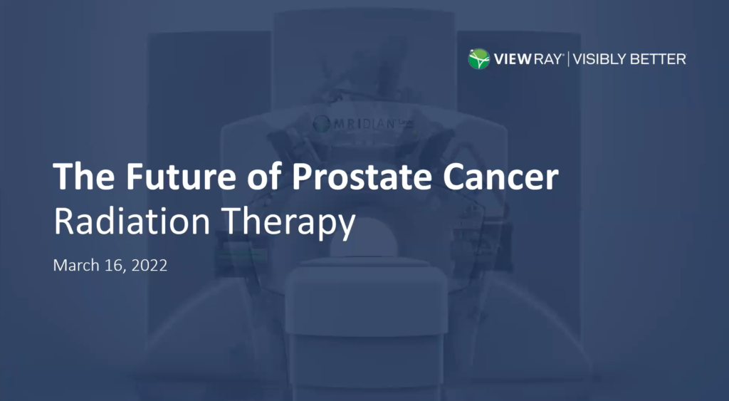 2022 03 Future of Prostate Cancer Radiation Therapy