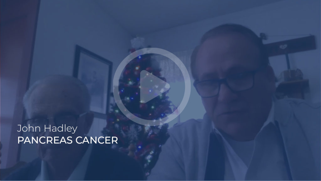 Patient Story John Hadley Pancreas Cancer 1